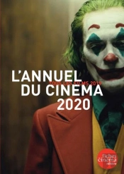 L' Annuel Du Cinéma 2020 : Tous Les Films 2019