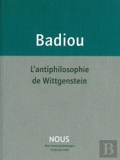 L' Antiphilosophie De Wittgenstein