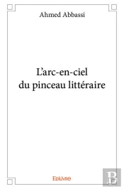 L Arc En Ciel Du Pinceau Litteraire