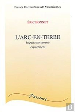 Bertrand.pt - L' Arc-En-Terre : La Peinture Comme Espacement