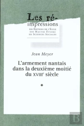 L' Armement Nantais Dans La Deuxième Moitié Du 18e Siècle