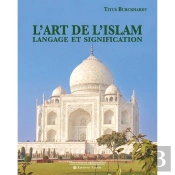 L Art De L Islam. Langage Et Signification