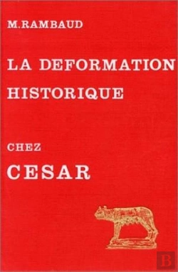 Bertrand.pt - L' Art De La Déformation Historique Dans Le Commentaires De César