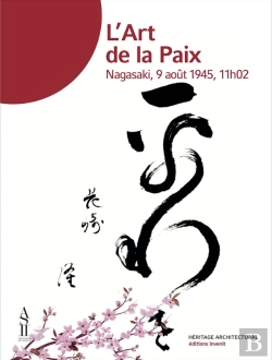 Bertrand.pt - L' Art De La Paix : Nagasaki, 9 Août 1945, 11h02