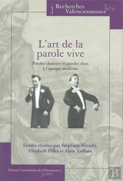 Bertrand.pt - L' Art De La Parole Vive : Paroles Chantées Ou Paroles Dites À L'Époque Moderne