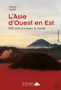 Bertrand.pt - L Asie D Ouest En Est - 300 Jours A Travers Le Monde