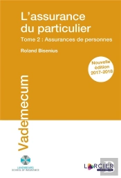 L Assurance Du Particulier. T 2 - Assurances De Personnes