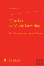 L Atelier Valere Novarina - Recyclage Fabrique Continue Texte