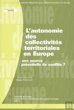 Bertrand.pt - L' Autonomie Des Collectivités Territoriales En Europe : Une Source Potentielle De Conflits ?