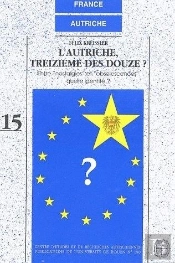 L' Autriche, Treizième Des Douze ? : Entre Nostalgie Et Obsolescences : Quelle Identité ?