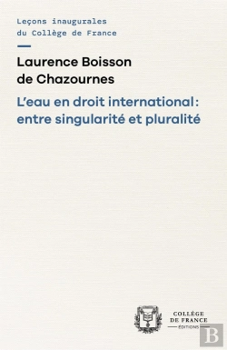 Bertrand.pt - L' Eau En Droit International : Entre Singularité Et Pluralité