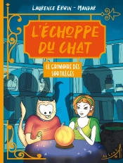 L Echoppe Du Chat - T01 - L Echoppe Du Chat  Le Grimoire Des Sortileges