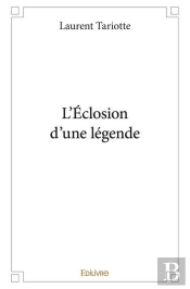 L Eclosion D Une Legende