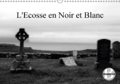 L Ecosse En Noir Et Blanc Calendrier Mural 2018 Din A3 Horizontal