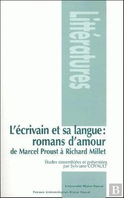 Bertrand.pt - L' Écrivain Et Sa Langue : Romans D'Amour De Marcel Proust À Richard Millet