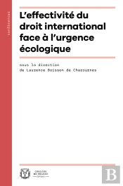 L' Effectivité Du Droit International Face À L'Urgence Écologique