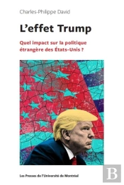 L Effet Trump. Quel Impact Sur La Politique Etrangere Des Etats-Unis ?