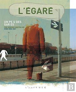 Bertrand.pt - L' Égaré : Un Peu Des Gares