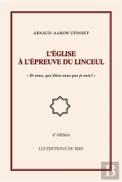 L Eglise A L Epreuve Du Linceul - Et Vous Qui Dites Vous Que Je