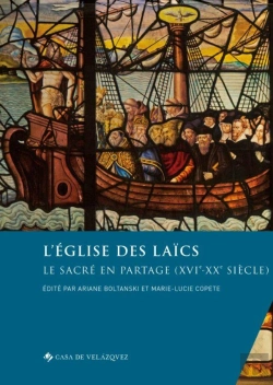 Bertrand.pt - L Eglise Des Laics - Le Sacre En Partage (Xvie-Xxe Siecle)