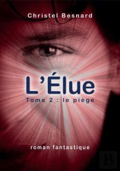 L Elue  Le Piege (Tome2)
