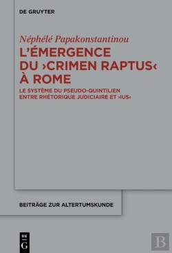 Bertrand.pt - L’Émergence Du ›Crimen Raptus‹ À Rome