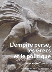 L' Empire Perse, Les Grecs Et Le Politique