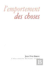 L' Emportement Des Choses
