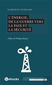 L Energie, De La Guerre Vers La Paix Et La Securite