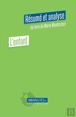 Bertrand.pt - L Enfant Resume Et Analyse Du Livre De Maria Montessori