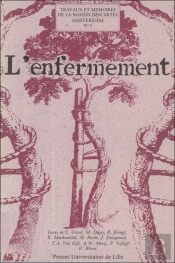 L' Enfermement : Actes Du Colloque Franco-Néerlandias De Novembre 1979 À Amsterdam
