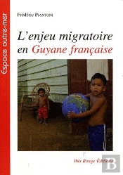 L' Enjeu Migratoire En Guyane Française