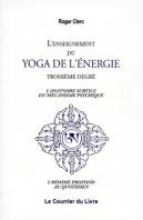 L Enseignement Du Yoga, De L Energie Au Troisieme Degre