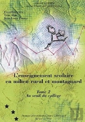 L' Enseignement Scolaire En Milieu Rural Et Montagnard : Tome Ii : Au Seuil Du Collège