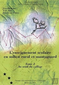 Bertrand.pt - L' Enseignement Scolaire En Milieu Rural Et Montagnard : Tome Ii : Au Seuil Du Collège
