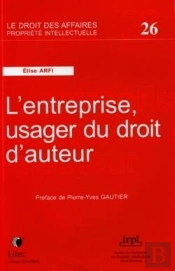 L Entreprise, Usager Du Droit D Auteur