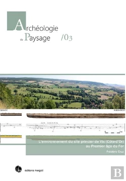 Bertrand.pt - L Environnement Du Site Princier De Vix (Cote-D Or) Au Premier Age Du Nnement Du Site Princi