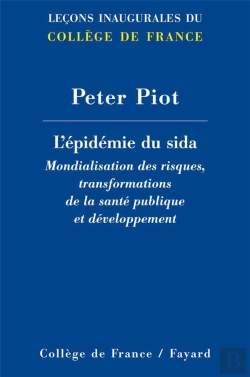 Bertrand.pt - L' Épidémie Du Sida : Mondialisation Des Risques, Transformations De La Santé Publique Et Développement