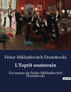 Bertrand.pt - L Esprit Souterrain - Un Roman De Fedor Mikhailovitc