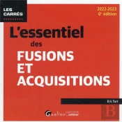 L Essentiel Des Fusions Et Acquisitions, 6eme Edition