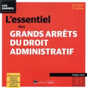 L Essentiel Des Grands Arrets Du Droit Administratif, 13eme Ed - 90 Fiches D Arrets Analyses Et Comm
