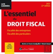 L Essentiel Du Droit Fiscal 22eme Edition - Fiscalite Des Entreprises - Fiscalite Des Particuliers