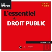 L Essentiel Du Droit Public, 7eme Edition - Tout Le Programme Des Concours De Categories A Et B