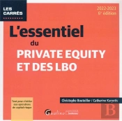 L Essentiel Du Private Equity Et Des Lbo, 6eme Edition - Tout Pour S Initier Aux Operations De Capit