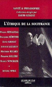 L' Ethique De La Souffrance