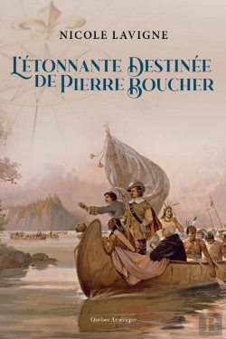 Bertrand.pt - L’Étonnante Destinée De Pierre Boucher