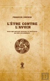 L Etre Contre L Avoir
