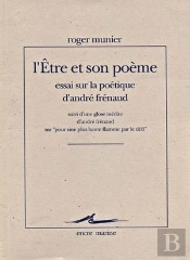 L' Être Et Son Poème : Essai Sur La Poétique D'André Frénaud