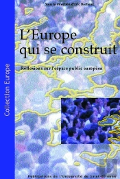L Europe Qui Se Construit Reflexions Sur L'Espace Public Europeen