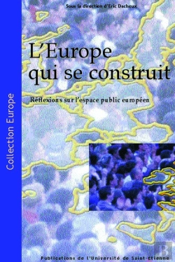 Bertrand.pt - L Europe Qui Se Construit Reflexions Sur L'Espace Public Europeen
